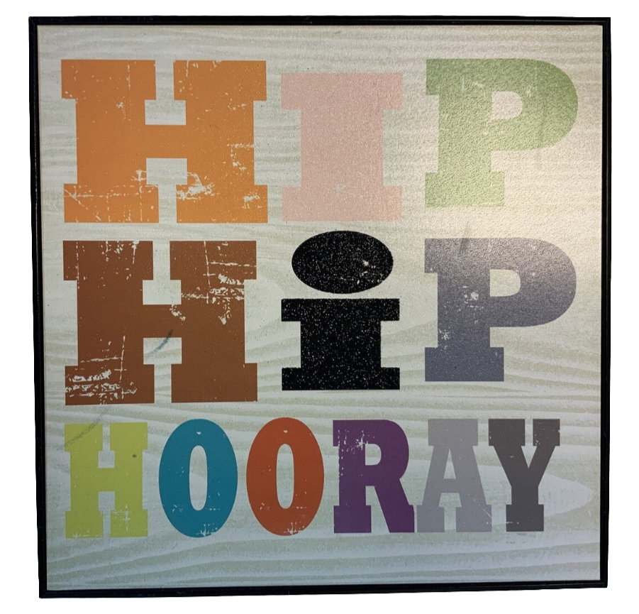 Small Wall Art - Hip Hip Hooray- Open Box