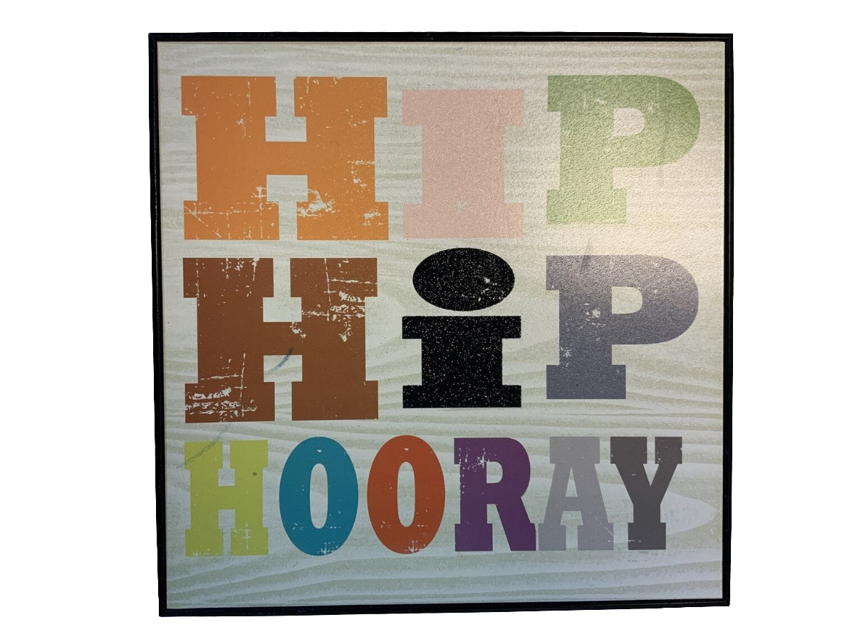 Small Wall Art - Hip Hip Hooray- Open Box