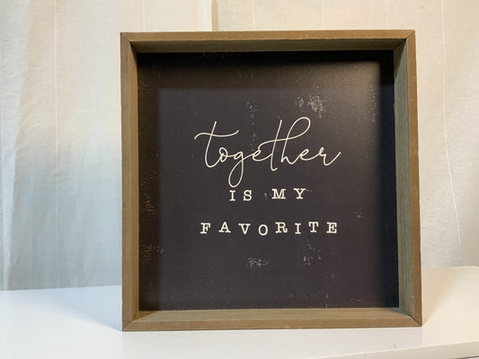 Small Wall Art - Together Is My Favorite-open box