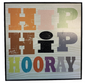 Small Wall Art - Hip Hip Hooray- Open Box