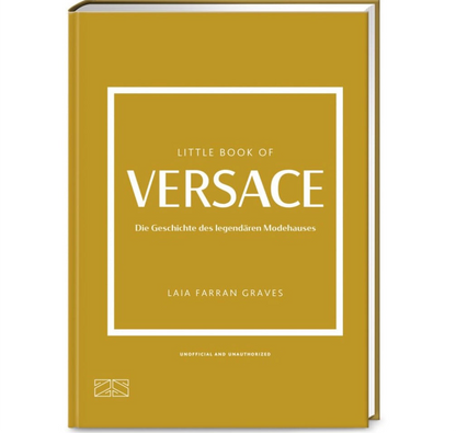 The Little Book of Versace - (Little Books of Fashion) by Laia Farran Graves (Hardcover)