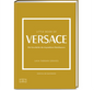 The Little Book of Versace - (Little Books of Fashion) by Laia Farran Graves (Hardcover)