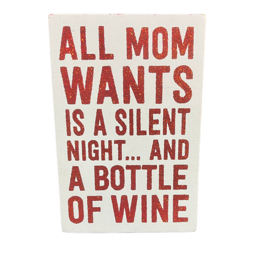“All mom wants for Xmas” small decor