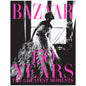 Harper's Bazaar: 150 Years: The Greatest Moments