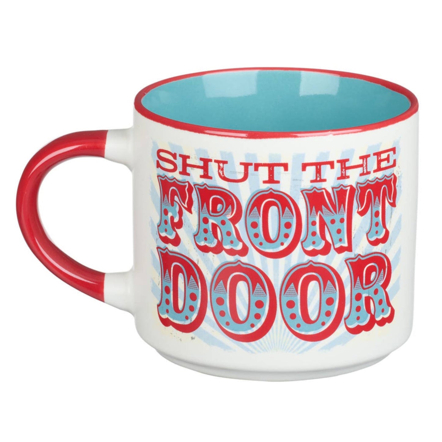 Mug with 'Shut the Front Door' text on a white background